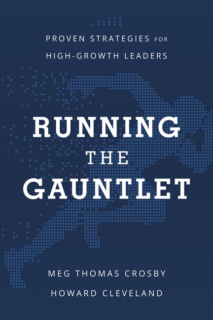 Running the Gauntlet: Proven Strategies for High-Growth Leaders - Ingram