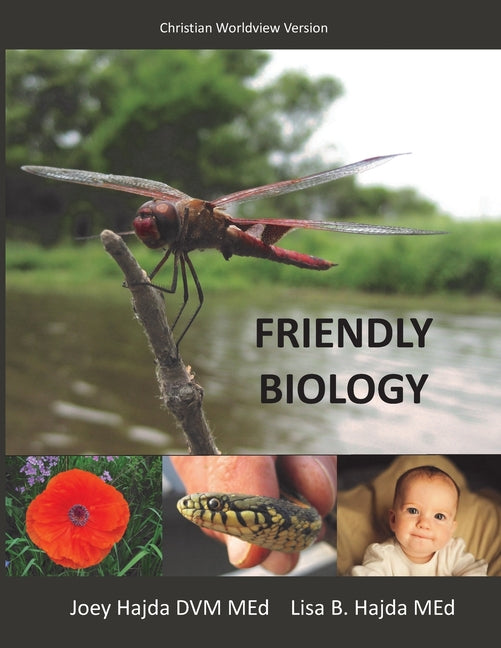 Friendly Biology Student Textbook Christian Worldview Version - Ingram