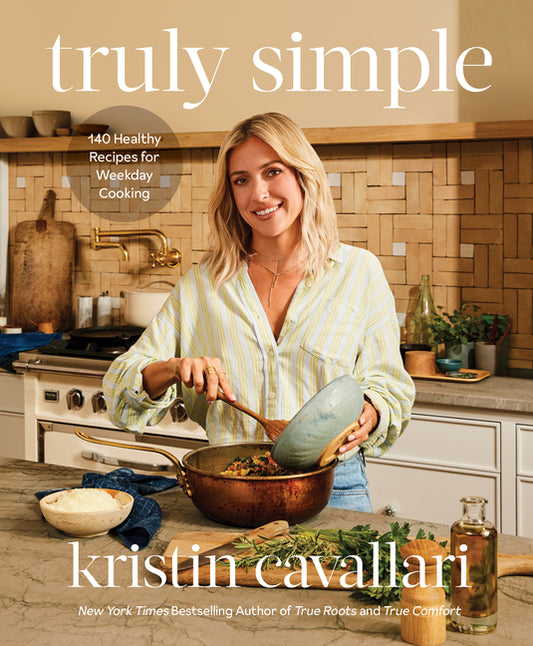 Truly Simple: 140 Healthy Recipes for Weekday Cooking: A Cookbook - Ingram