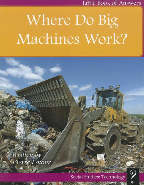 Where Do Big Machines Work? - Ingram