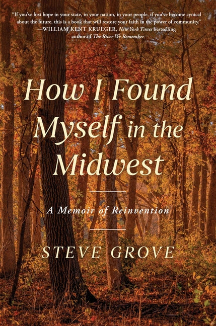 How I Found Myself in the Midwest: A Memoir of Reinvention - Ingram