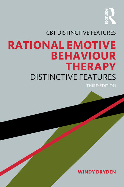 Rational Emotive Behaviour Therapy: Distinctive Features - Ingram