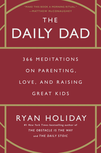 Daily Dad: 366 Meditations on Parenting, Love, and Raising Great Kids - Ingram
