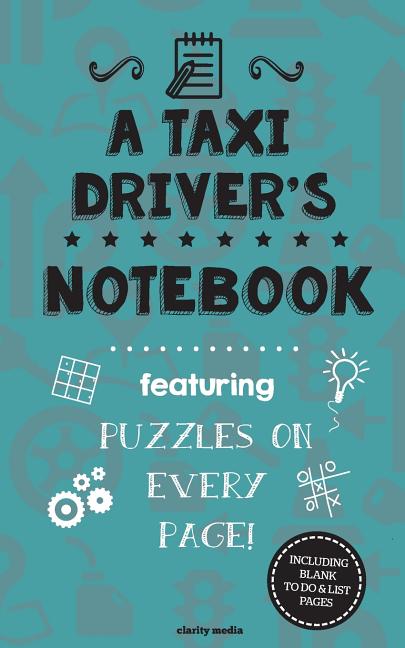 Taxi Driver's Notebook: Featuring 100 puzzles - Ingram