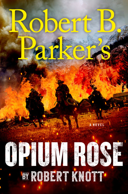 Robert B. Parker's Opium Rose - Ingram
