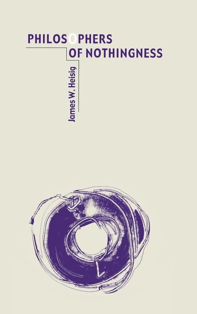 Heisig: Philosophers of Nothing Pa - Ingram