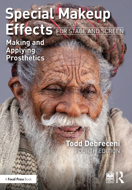 Special Makeup Effects for Stage and Screen: Making and Applying Prosthetics - Ingram