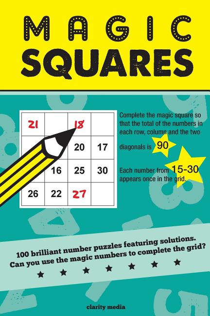 Magic Squares: 100 number puzzles featuring solutions - Ingram