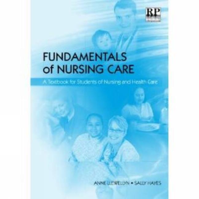 Fundamentals of Nursing Care: A Textbook for Students of Nursing and Healthcare - Ingram