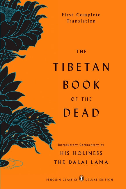 Tibetan Book of the Dead: First Complete Translation (Penguin Classics Deluxe Edition) - Ingram