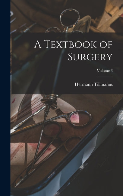 Textbook of Surgery; Volume 3 - Ingram