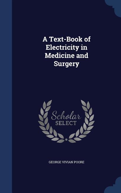 Text-Book of Electricity in Medicine and Surgery - Ingram