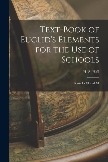 Text-book of Euclid's Elements for the use of Schools: Books I - VI and XI - Ingram