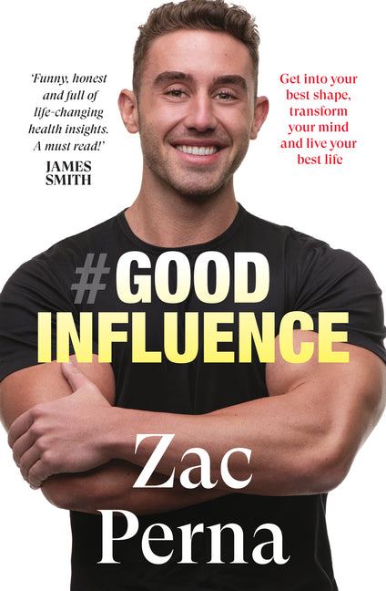 Good Influence: Motivate Yourself to Get Fit, Find Purpose & Improve Your Life with the Next Bestselling Fitness, Diet & Nutrition Personal Training E - Ingram