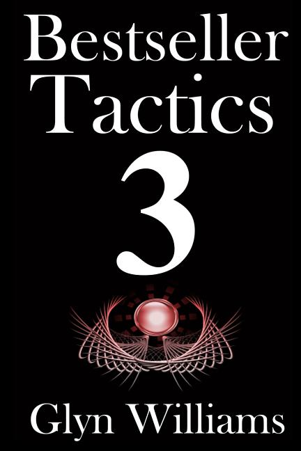 Bestseller Tactics 3: Facebook for Authors: Advanced author marketing techniques to help you sell more kindle books and make more money. Adv - Ingram