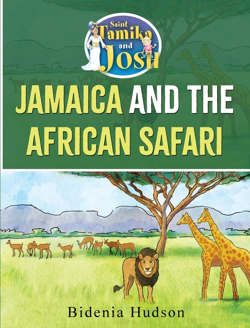 Saint Tamika and Josh: Jamaica and the African Safari - Ingram