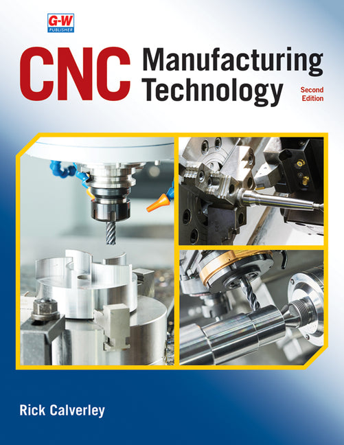 CNC Manufacturing Technology (Textbook) - Ingram