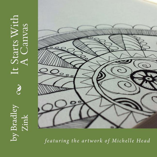It Starts With A Canvas: featuring the artwork of Michelle Head - Ingram