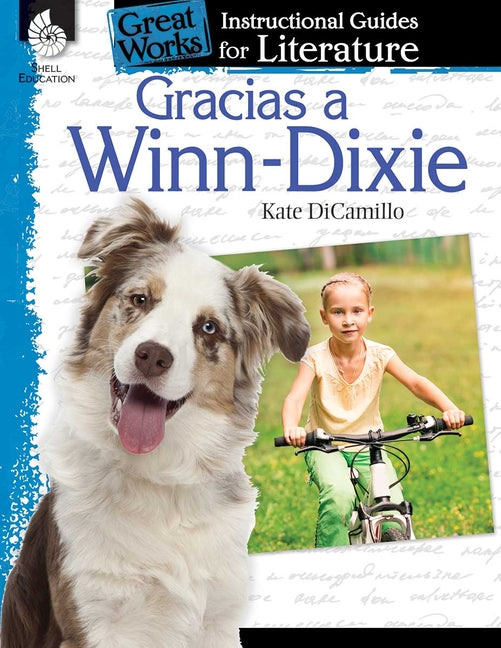 Gracias a Winn-Dixie (Because of Winn-Dixie): An Instructional Guide for Literature - Ingram