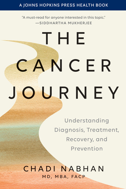 Cancer Journey: Understanding Diagnosis, Treatment, Recovery, and Prevention - Ingram