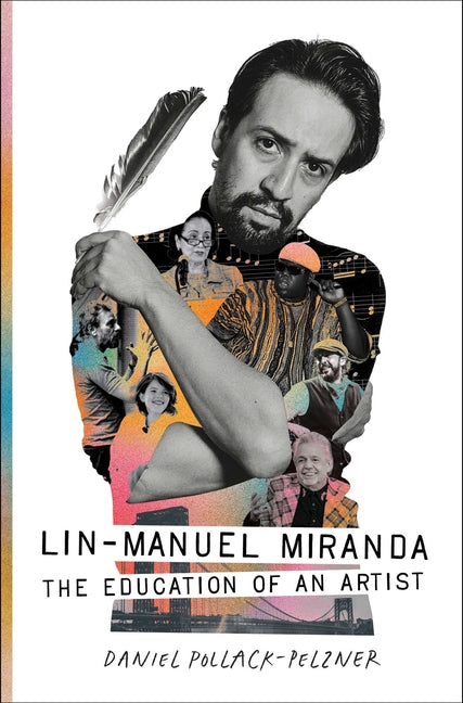Lin-Manuel Miranda: The Education of an Artist - Ingram