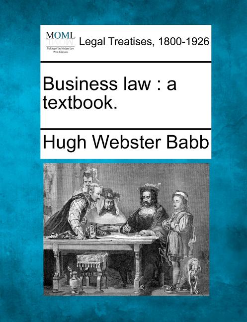 Business Law: A Textbook. - Ingram