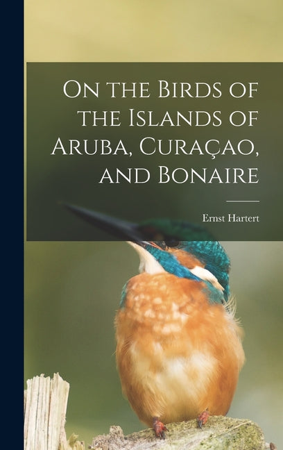On the Birds of the Islands of Aruba, Curaçao, and Bonaire - Ingram