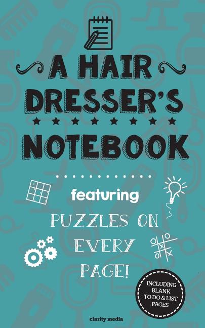 Hair Dresser's Notebook: Featuring 100 puzzles - Ingram
