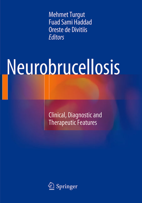Neurobrucellosis: Clinical, Diagnostic and Therapeutic Features (Softcover Reprint of the Original 1st 2016) - Ingram