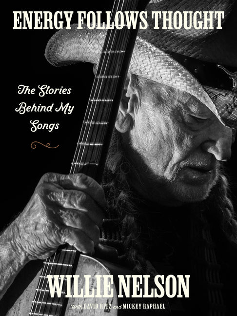 Energy Follows Thought: The Stories Behind My Songs - Ingram