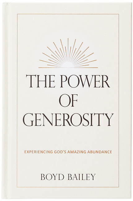 Power of Generosity: Experiencing God's Amazing Abundance - Ingram