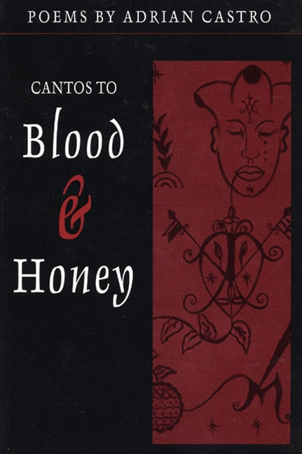 Cantos to Blood & Honey - Ingram