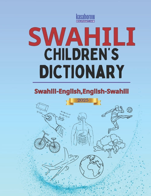Swahili Children's Dictionary: Illustrated Swahili-English, English-Swahili - Ingram