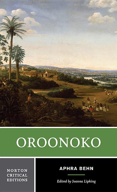 Oroonoko: A Norton Critical Edition - Ingram