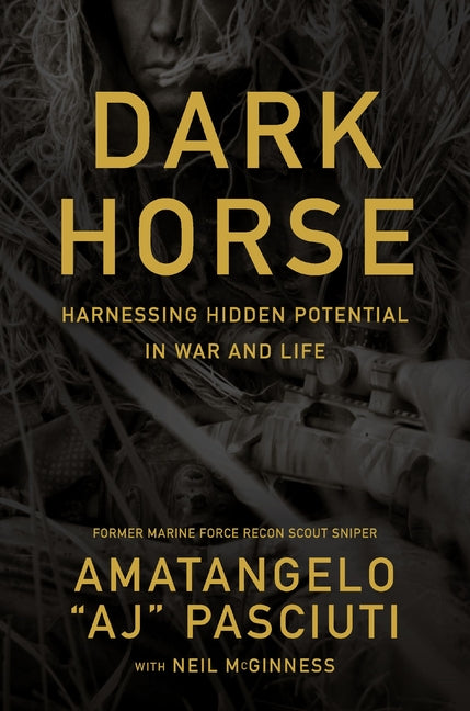 Darkhorse: Harnessing Hidden Potential in War and Life - Ingram