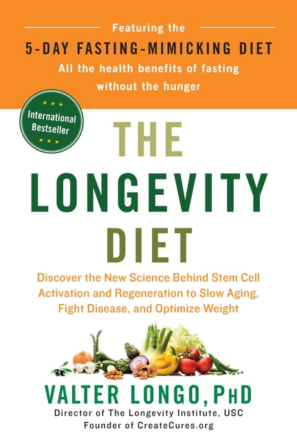 Longevity Diet: Discover the New Science Behind Stem Cell Activation and Regeneration to Slow Aging, Fight Disease, and Optimize Weight - Ingram