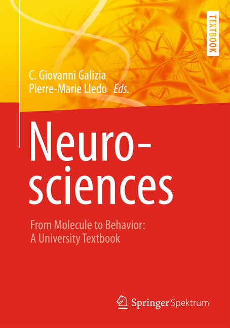 Neurosciences - From Molecule to Behavior: A University Textbook (2013) - Ingram