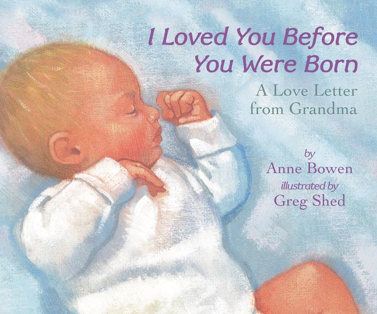 I Loved You Before You Were Born Board Book - Ingram