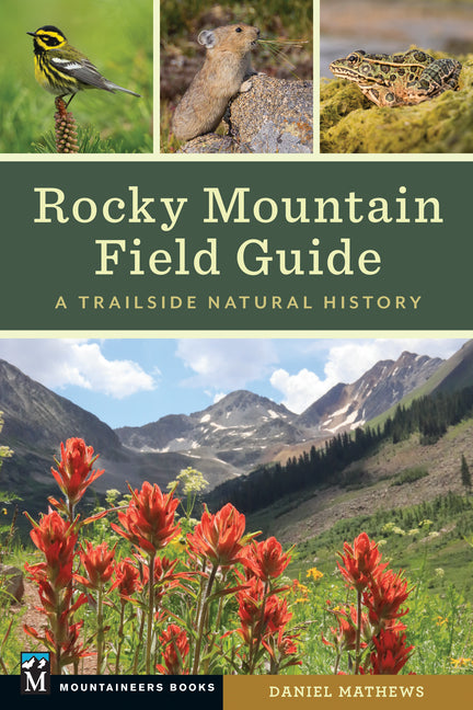 Rocky Mountain Field Guide: A Trailside Natural History - Ingram
