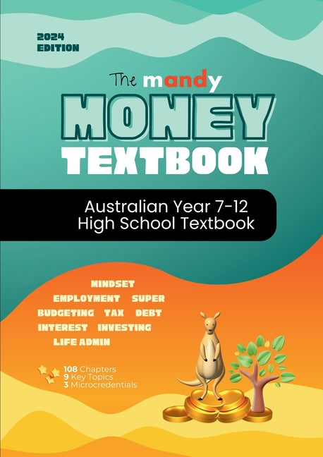 Mandy Money High School Textbook: A-Z Personal Finance curriculum for Year 7-12's - Ingram
