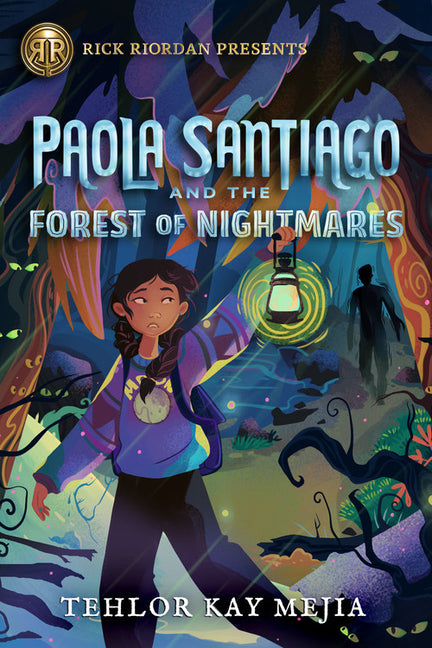 Rick Riordan Presents: Paola Santiago and the Forest of Nightmares-A Paola Santiago Novel Book 2 - Ingram