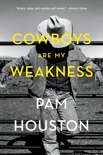 Cowboys Are My Weakness: Stories - Ingram