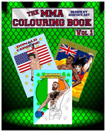 MMA Colouring Book Volume1: Featuring 33 Fighters From The World Of MMA And Grappling For You To Colour In! - Ingram