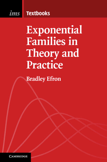 Exponential Families in Theory and Practice - Ingram
