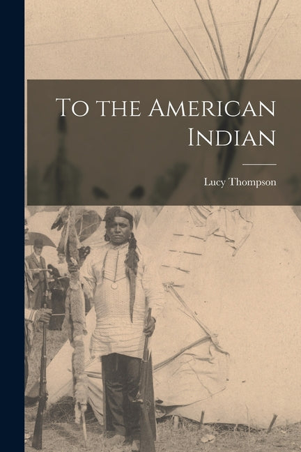 To the American Indian - Ingram