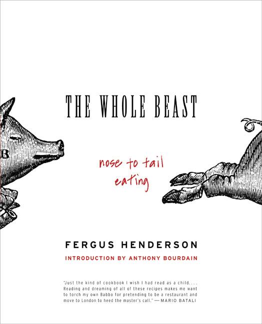 Whole Beast: Nose to Tail Eating - Ingram