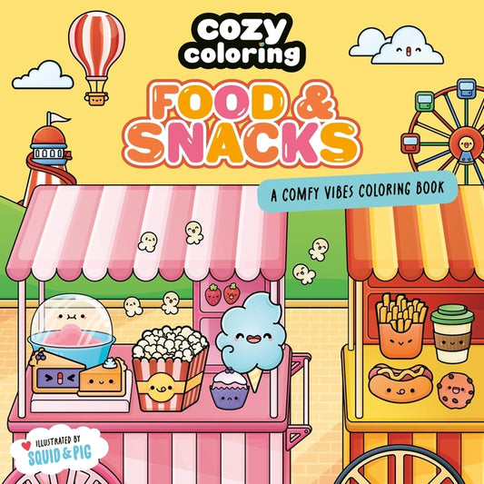 Cozy Coloring: Food & Snacks: A Comfy Vibes Coloring Book for Adults and Kids: Simple, Relaxing Pages Featuring Foods, Drinks, Desserts, and More! - Ingram