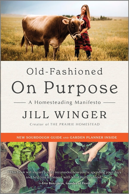 Old-Fashioned on Purpose: A Homesteading Manifesto (Reissue) - Ingram