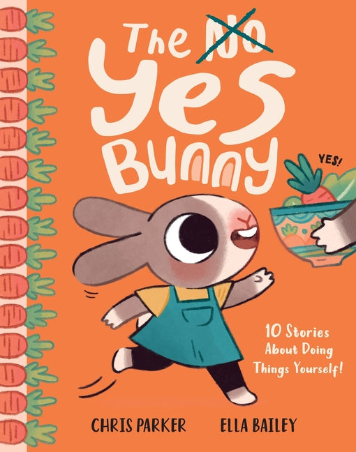 Yes Bunny: 10 Stories about Doing Things Yourself! - Ingram