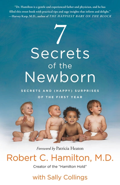7 Secrets of the Newborn: Secrets and (Happy) Surprises of the First Year - Ingram
